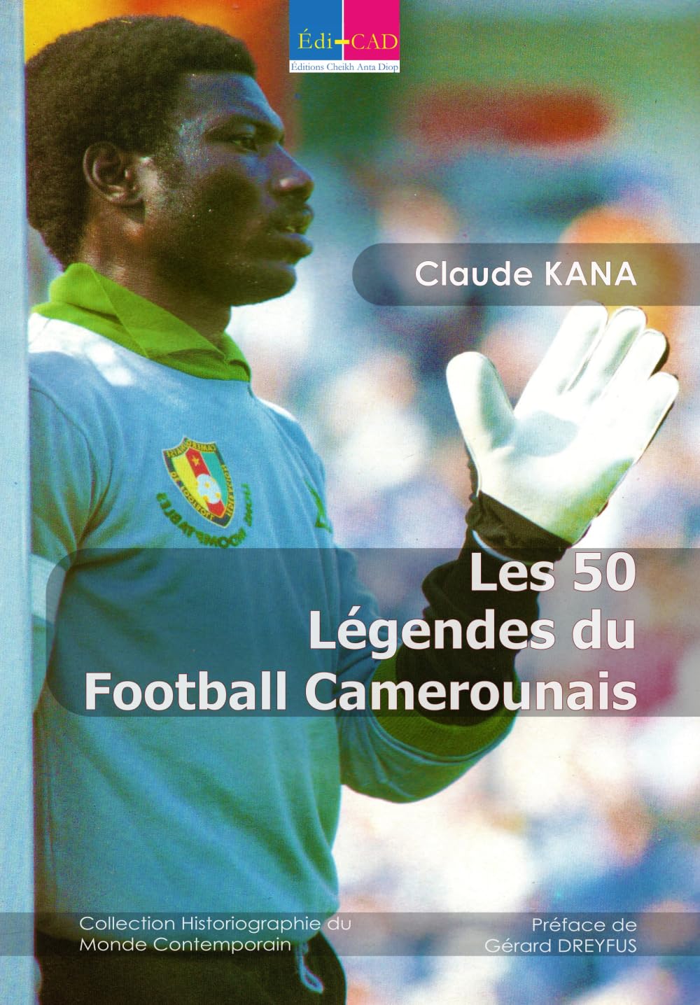 Les 50 Légendes du Football Camerounais